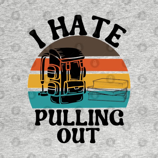 I Hate Pulling out I Hate Pulling out by Myartstor 